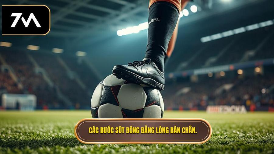 Hướng dẫn chi tiết các bước thực hiện kỹ thuật sút bóng bằng lòng bàn chân phải