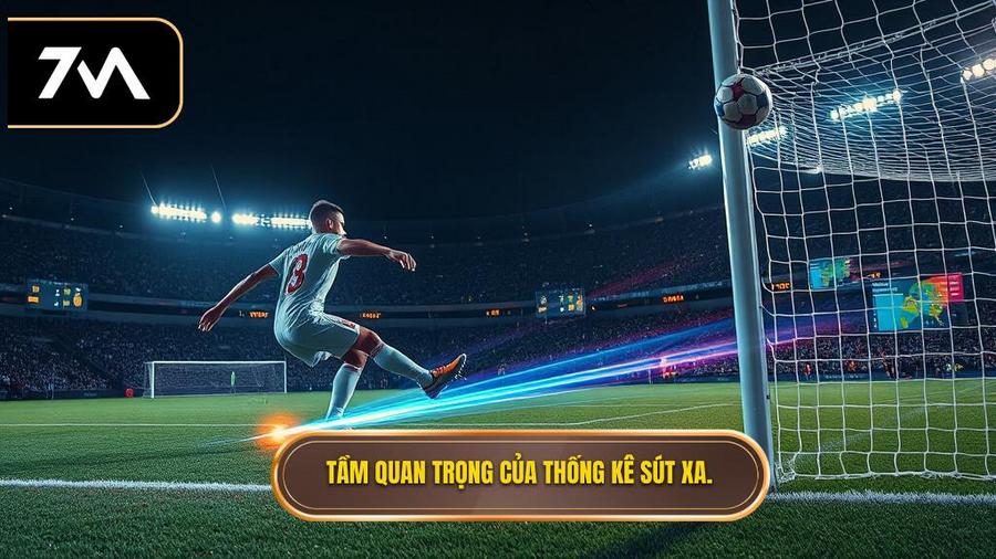 Tại sao thống kê sút xa lại quan trọng khi soi kèo?