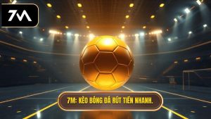 kèo bóng đá rút tiền nhanh