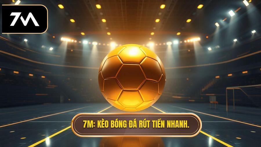 kèo bóng đá rút tiền nhanh