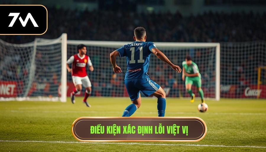 2. Điều kiện xác định lỗi việt vị